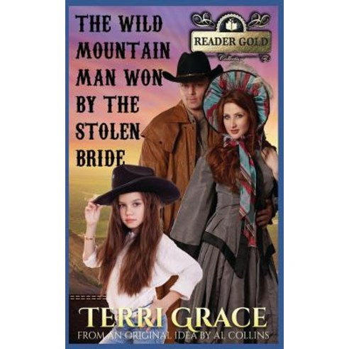 (영문도서) The Wild Mountain Man Won By The Stolen Bride Paperback, Independently Published, English, 9781795810968