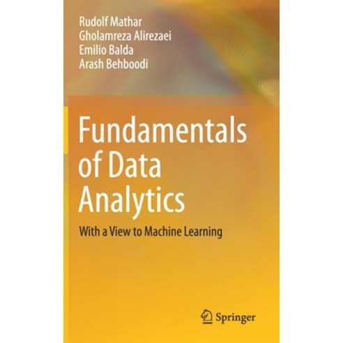 Fundamentals of Data Analytics: With a View to Machine Learning Hardcover, Springer