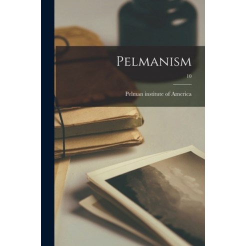 (영문도서) Pelmanism; 10 Paperback, Hassell Street Press, English, 9781014873507