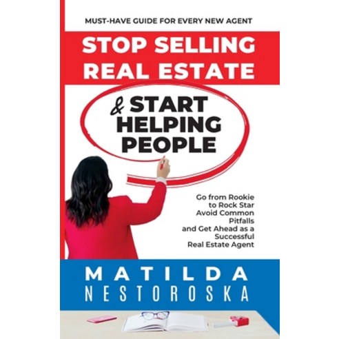 (영문도서) Stop Selling Real Estate & Start Helping People Paperback, Indent Publishing, English, 9781998904112