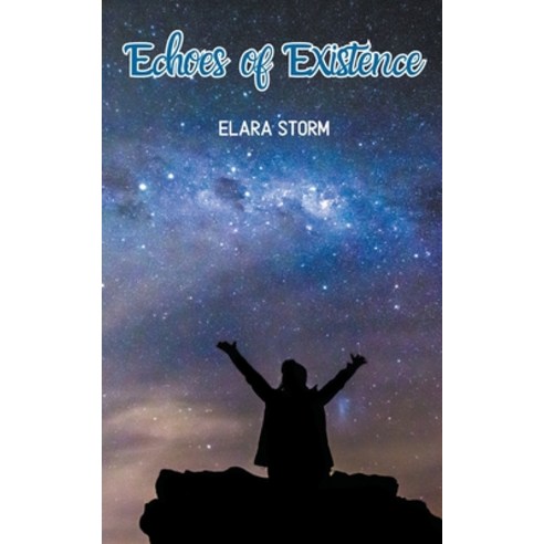 (영문도서) Echoes of Existence Paperback, Fairy Publishing House, English, 9798224014149