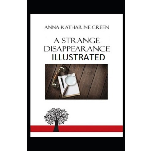 A Strange Disappearance Illustrated Paperback, Independently Published