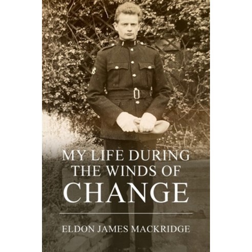 My Life During the Winds of Change Paperback, New Generation Publishing, English, 9781800311800