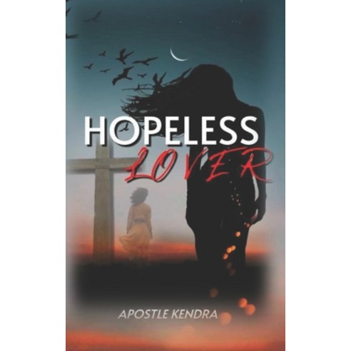 (영문도서) Hopeless Lover Paperback, Herlife Herwrite Publishing..., English, 9798988995449