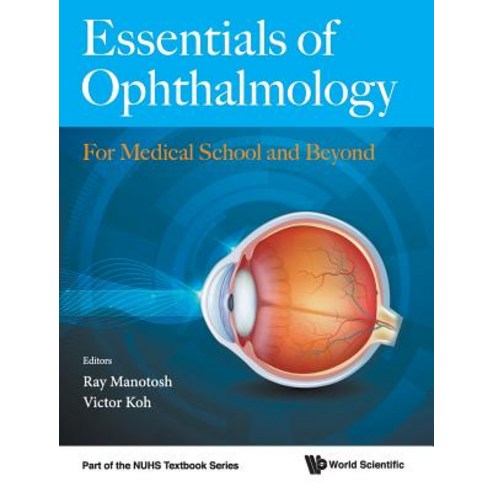 (영문도서) Essentials of Ophthalmology: For Medical School and Beyond Hardcover, World Scientific Publishing..., English, 9789813275591
