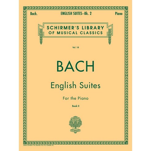 Bach - English Suites Book 2 바흐 - 영국 모음곡 (4번-6번) 피아노 악보집 Schirmer 셔머