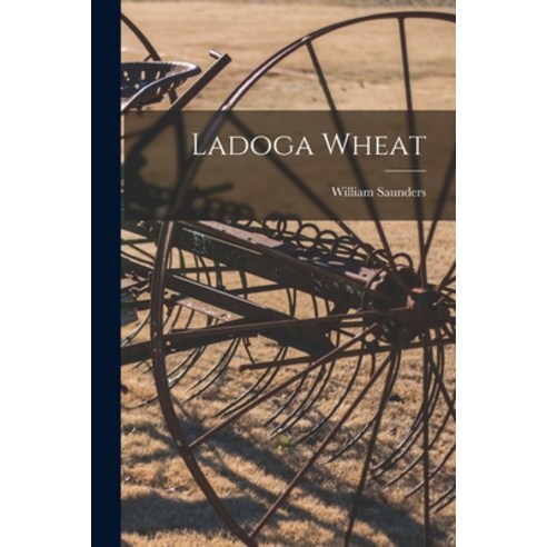 (영문도서) Ladoga Wheat [microform] Paperback, Legare Street Press, English, 9781014869395