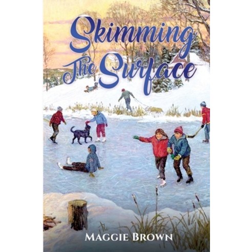 (영문도서) Skimming The Surface Paperback, Maggie Brown, English, 9781088039991