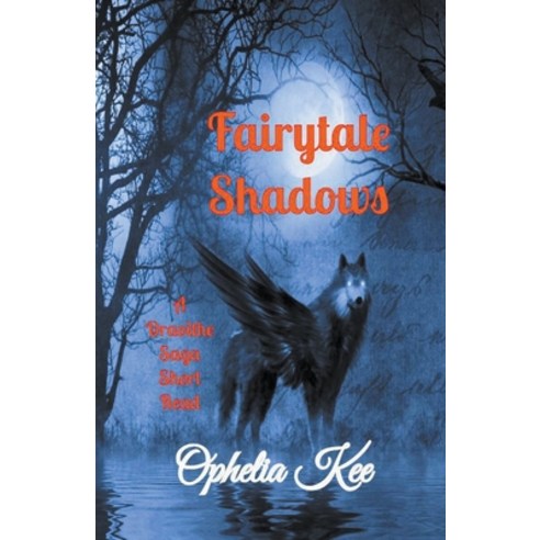 (영문도서) Fairytale Shadows Paperback, Ophelia Kee, English, 9798201595685