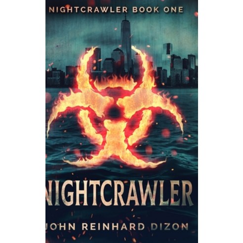 Nightcrawler (Nightcrawler Book 1) Hardcover, Blurb, English, 9781715622503