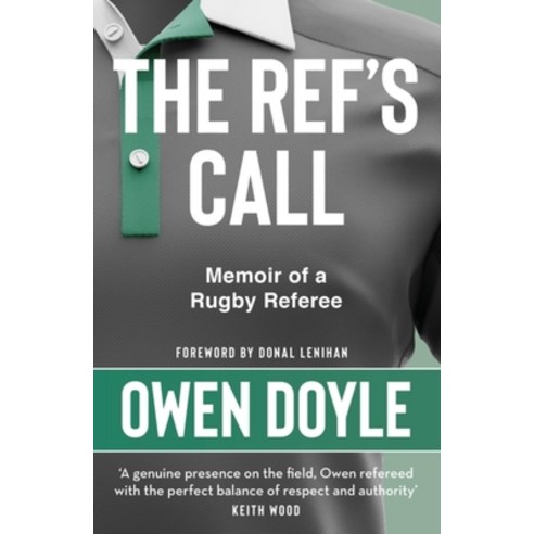 (영문도서) The Ref''s Call: A Rugby Memoir Hardcover, Hachette Ireland, English, 9781529396058