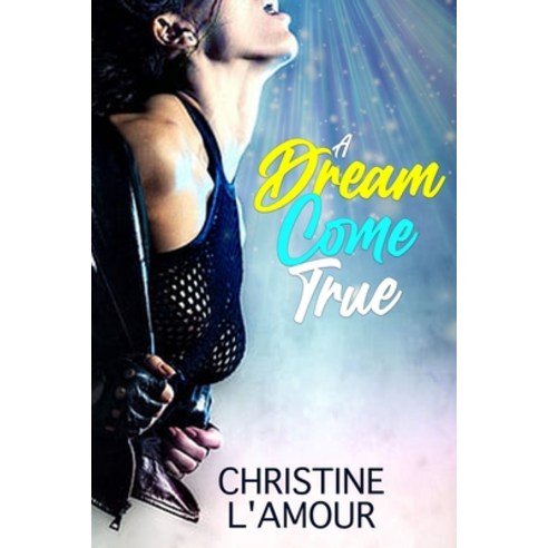 A Dream Come True Paperback, Independently Published