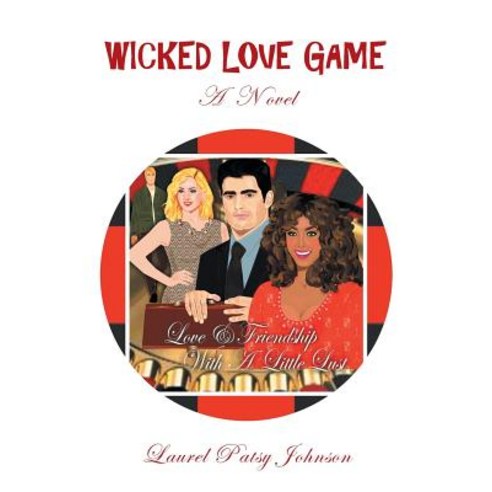 (영문도서) Wicked Love Game Paperback, Xlibris Us, English, 9781984528544
