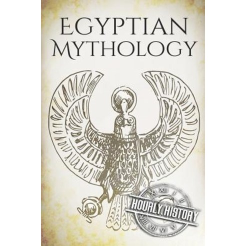 Egyptian Mythology: A Concise Guide to the Ancient Gods and Beliefs of Egyptian Mythology Paperback, Independently Published, English, 9781099424502