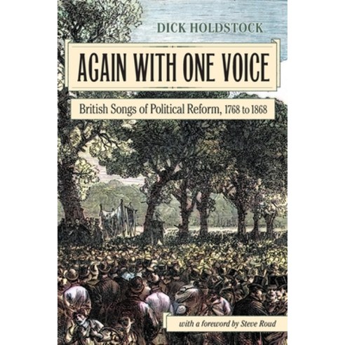 (영문도서) Again With One Voice: British Songs of Political Reform 1768 to 1868 Paperback, Loomis House Press, English, 9781935243809