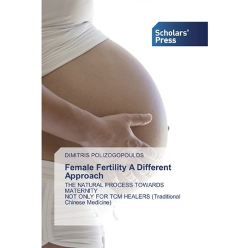 Female Fertility A Different Approach Paperback, Scholars'' Press