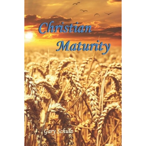 (영문도서) Christian Maturity Paperback, Independently Published, English, 9798480330618