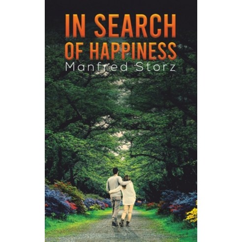 (영문도서) In Search of Happiness Hardcover, Austin Macauley, English, 9781528945851