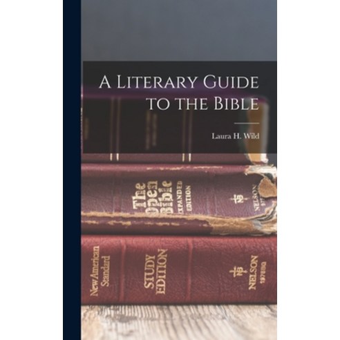 (영문도서) A Literary Guide to the Bible Hardcover, Legare Street Press, English, 9781017077599