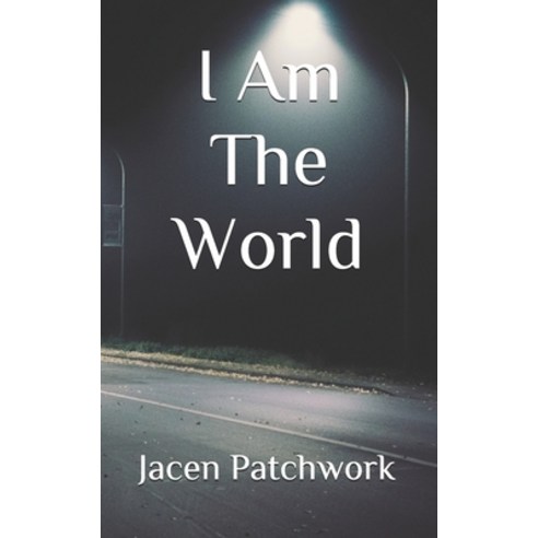 (영문도서) I Am The World Paperback, Independently Published, English, 9781670386540