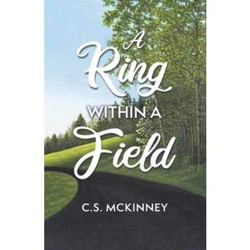 (영문도서) A Ring Within a Field: Volume 2 Paperback, Bookbaby, English, 9781667845456