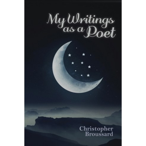 My Writings as a Poet Paperback, Dorrance Publishing Co.