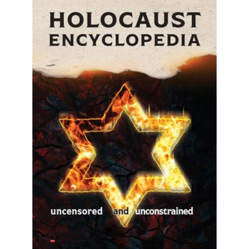 (영문도서) Holocaust Encyclopedia: uncensored and unconstrained Hardcover, Academic Research Media Rev..., English, 9781911733034