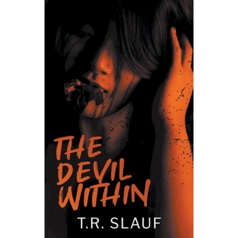 (영문도서) The Devil Within Paperback, T.R. Slauf, English, 9798990364035