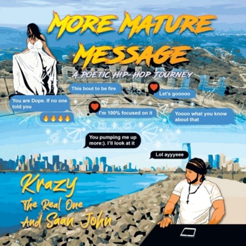 (영문도서) More Mature Message: A Poetic Hip-Hop Journey Paperback, Writers Republic LLC, English, 9798891000872