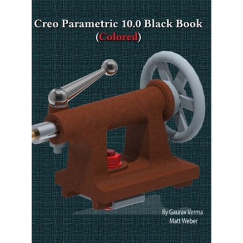 (영문도서) Creo Parametric 10.0 Black Book Hardcover, Cadcamcae Works, English, 9781774591130