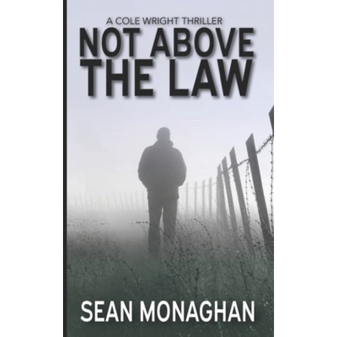 (영문도서) Not Above The Law Paperback, Independently Published, English, 9798388567932