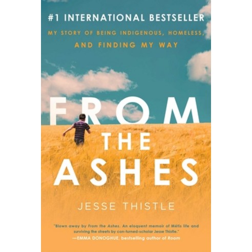 From the Ashes: My Story of Being Indigenous Homeless and Finding My Way Paperback, Atria Books, English, 9781982182946