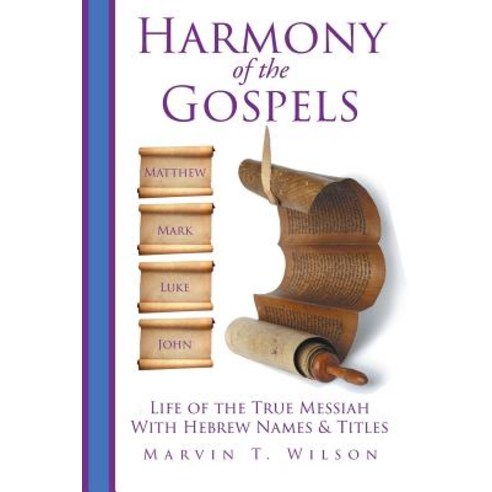 Harmony of the Gospels Paperback, Covenant Books, English, 9781643002477