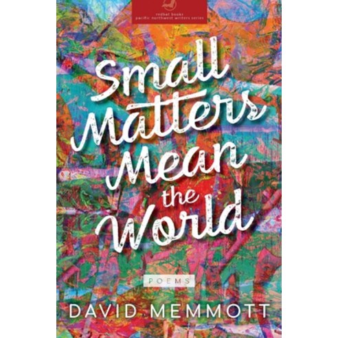(영문도서) Small Matters Mean the World Paperback, Redbat Books, English, 9781946970084