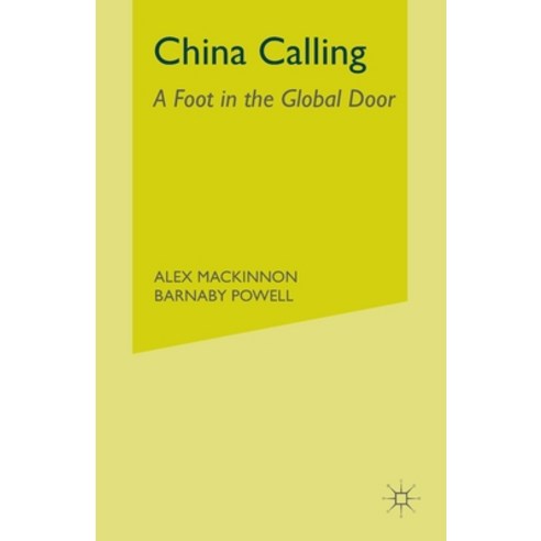 (영문도서) China Calling: A Foot in the Global Door Paperback, Palgrave MacMillan, English, 9781349302833