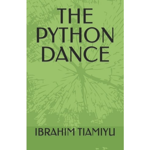 (영문도서) The Python Dance Paperback, Independently Published, English, 9798848771909