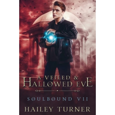 (영문도서) A Veiled & Hallowed Ever Paperback, Hailey Turner, English, 9798985746389