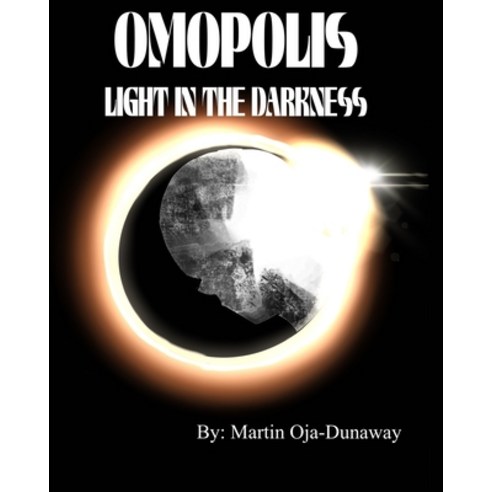 (영문도서) Omopolis: Light in the Darkness Paperback, Independently Published, English, 9798366065269