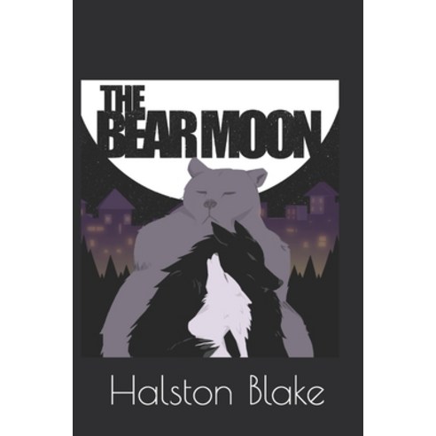 The Bear Moon Paperback, Independently Published, English, 9798581337967