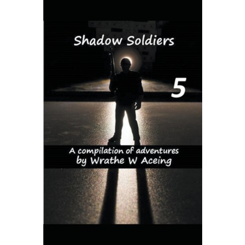 (영문도서) Shadow Soldiers #5 Paperback, Vmpublishing, English, 9798201549756