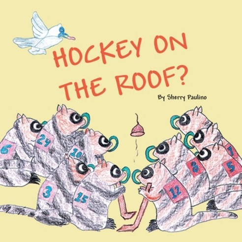 (영문도서) Hockey on the Roof? Paperback, Xlibris Us, English, 9781425770303