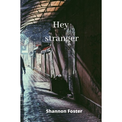 (영문도서) Hey stranger Paperback, Shannon Foster, English, 9789501215090