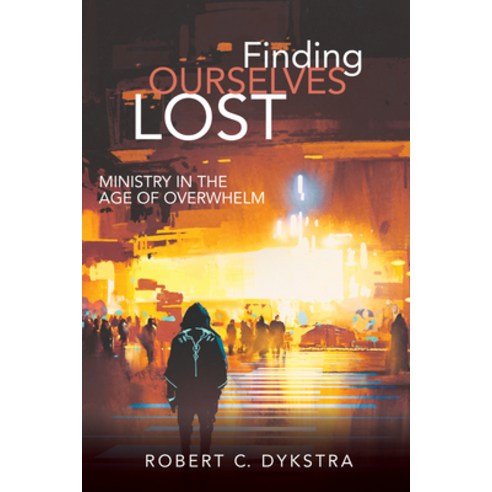 (영문도서) Finding Ourselves Lost Hardcover, Cascade Books