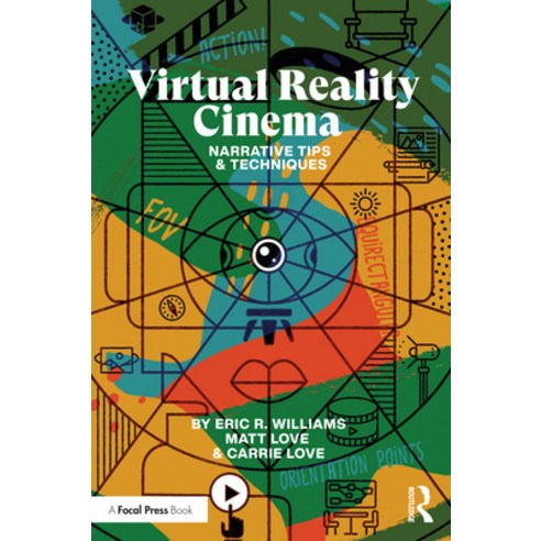 Virtual Reality Cinema: Narrative Tips and Techniques Paperback, Routledge, English, 9780367463397