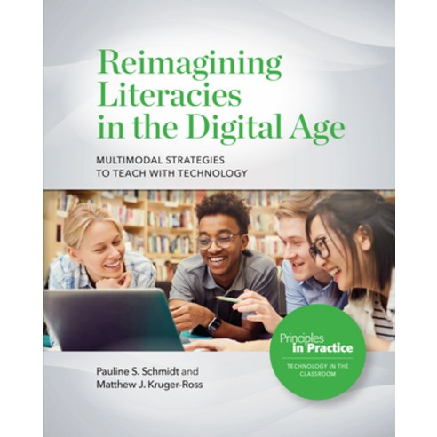 (영문도서) Reimagining Literacies in the Digital Age: Multimodal Strategies to Teach with Technology Paperback, National Council of Teacher..., English, 9780814132012