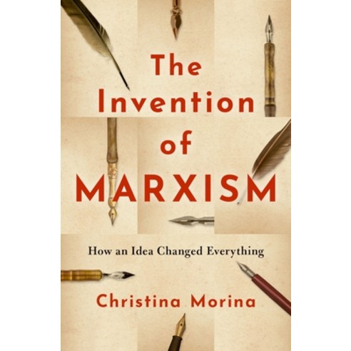 (영문도서) The Invention of Marxism: How an Idea Changed Everything Hardcover, Oxford University Press, USA, English, 9780190062736