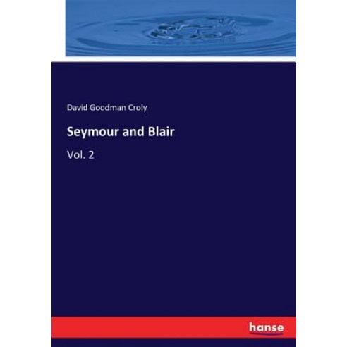 Seymour and Blair: Vol. 2 Paperback, Hansebooks