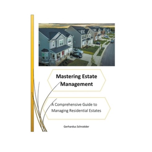 (영문도서) Mastering Estate Management Paperback, Gerhardus Schroeder, English, 9798223898177