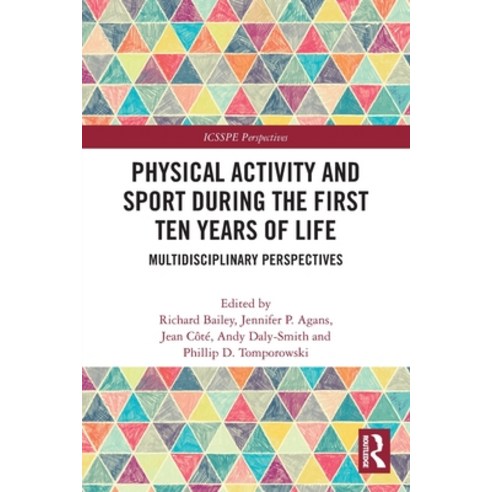(영문도서) Physical Activity and Sport During the First Ten Years of Life: Multidisciplinary Perspectives Paperback, Routledge, English, 9780367696375