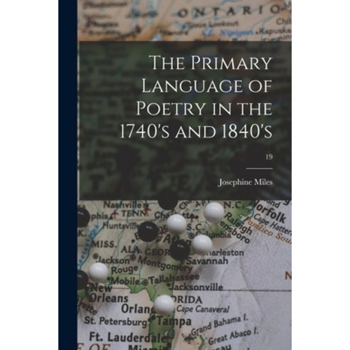 (영문도서) The Primary Language of Poetry in the 1740''s and 1840''s; 19 Paperback, Hassell Street Press, English, 9781013532771